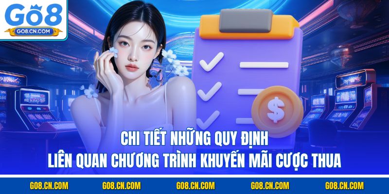 Chi tiết những quy định liên quan chương trình khuyến mãi cược thua